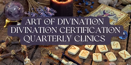Art of Divination  Divination Certification Quarterly Clinics 