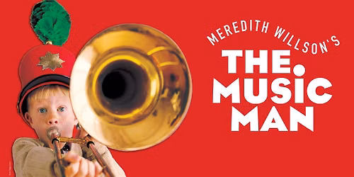The Music Man - Opening Weeks