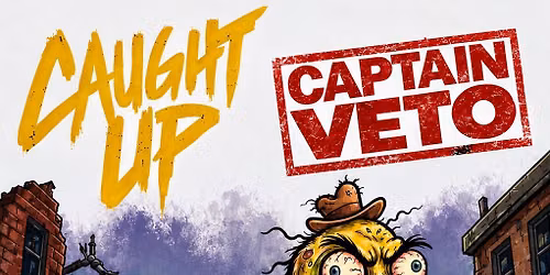 Caught Up + Captain Veto @ Libertad Leuven