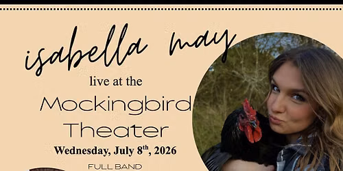 Isabella May with Special Guests Ben Cannon, Dan Corio, Rett Stocstill and Tommy Wheatley