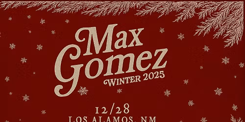 Max Gomez LIVE at Fuller Lodge