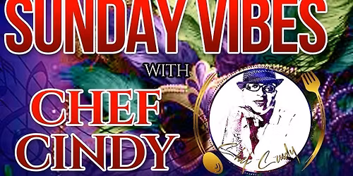 Sunday Vibes With Chef Cindy 