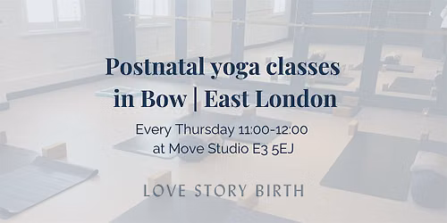 Postnatal yoga classes in Bow, East London