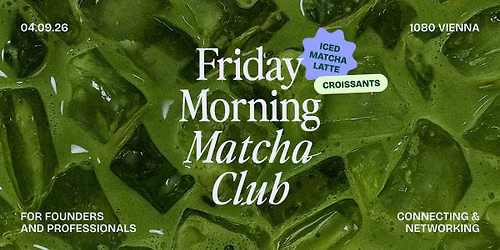 Friday Morning Matcha Club