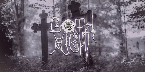 \u26e7 Goth Night \u26e7