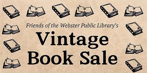 Friends of the Webster Public Library - Vintage & Collectable Book Sale