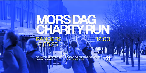 CSC Social Charity Run x Gr\u00f8nt & Kreativt \/\/ Mors dag