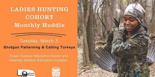 Ladies Hunting Cohort - Turkey Hunting Skills