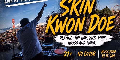 Skin Kwon Doe at The Pub Friday June 26th