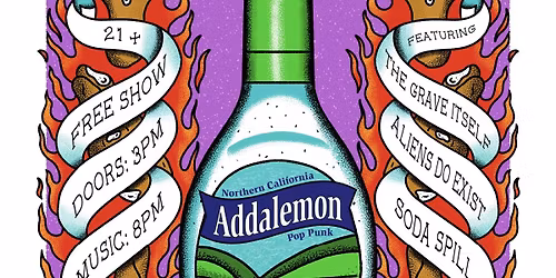 Addalemon Live @ The Den with The Grave Itself, Aliens Do Exist and Soda Spill