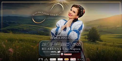 Festivalul Folcloric "TINERE\u021aE" - BT ARENA - Cluj Napoca
