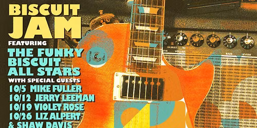 Biscuit Jam Featuring The Funky Biscuit All Stars - October 2026