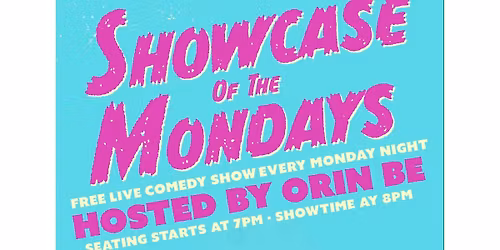 Showcase Of The Mondays - Free Weekly Comedy Show