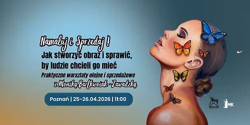 Namaluj i Sprzedaj! Jak stworzy\u0107 obraz i sprawi\u0107, by ludzie chcieli go mie\u0107. 