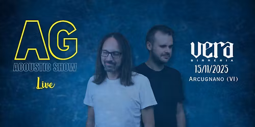 15\/11\/2025 AG Acoustic Show Live - Vera Birreria - Arcugnano (VI)