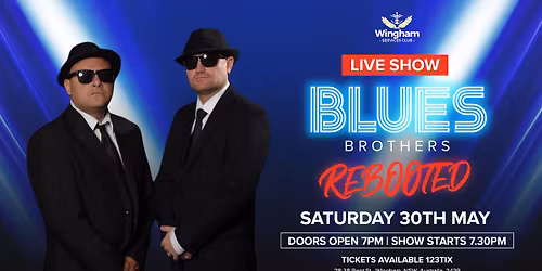 LIVE SHOW \u2013 The Blues Brothers Rebooted!