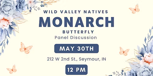 Wild Valley Natives: Monarch Butterfly Class