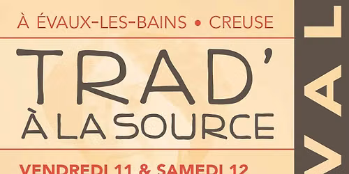 Festival Trad \u00e0 la Source 4 \u00e8me \u00e9dition 