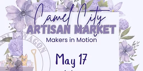 Makers in Motion - A Camel City Artisan Market