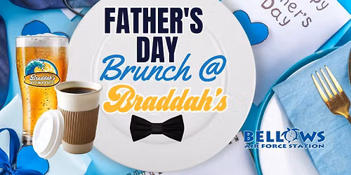 Father's Day Brunch at Braddah's!