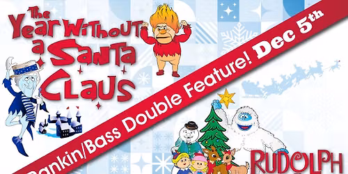 Rudolph the Red-Nosed Reindeer & A Year Without a Santa Clause Double Feature