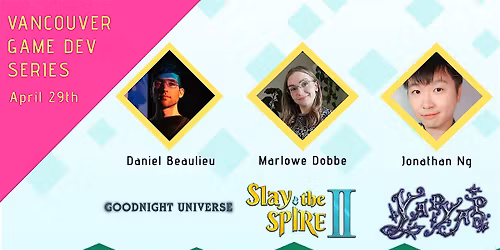 Vancouver Game Dev Series - April(By BUS Game Devs and VFS)