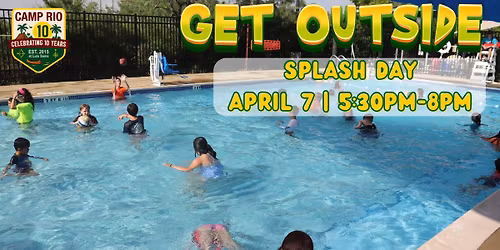 Get Outside: Splash Day *April 7*