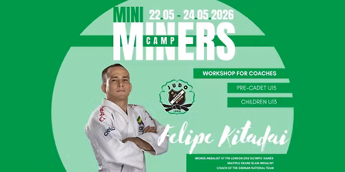 MINI MINERS CAMP z mistrzem - FELIPE KITADAI