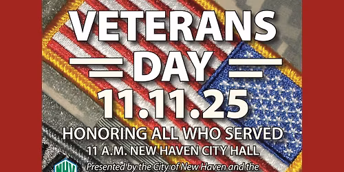 City of New Haven Veterans Day Ceremony, 2025