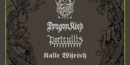 HOLE DWELLER, SEREGOST, DRAGONKEEP, PORTCULLIS & KALLE WYRSCH @ CLUB CASTELL, K\u00d6LN