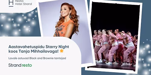 Aastavahetuspidu Starry Night koos Tanja Mihhailovaga!