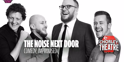 The Noise Next Door: Comedy, Improvised