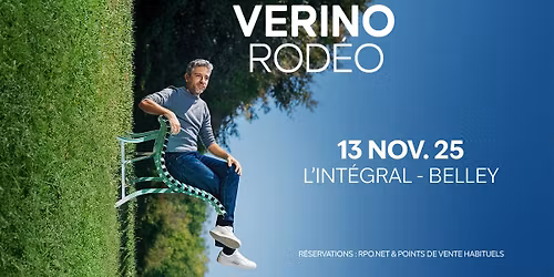 VERINO \u2022 L'Int\u00e9gral, Belley \u2022 Jeudi 13 novembre 2025