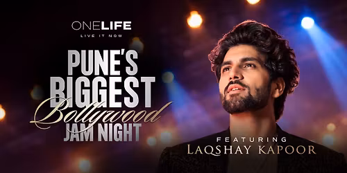 One Life Bollywood Jam Night feat. Laqshay Kapoor
