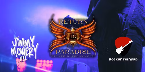 Return to Paradise (Styx)  with Special Guest Jimmy Mowery