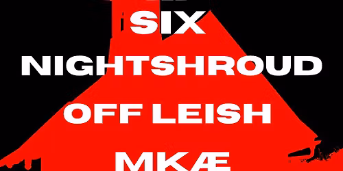 CATHEDRAL: GIRL BRUTAL, SIX, NIGHTSHROUD, OFF LEISH & MK\u00c6 at The Milestone on Saturday 6\/6\/2026