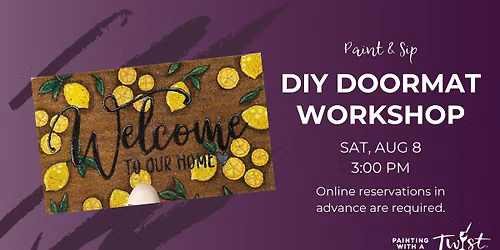Paint & Sip - DIY Doormat Workshop