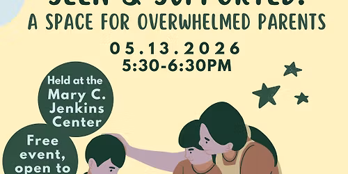 Seen & Supported: A Parent Workshop