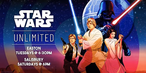 [Easton] Star Wars Unlimited Weekly Tournament