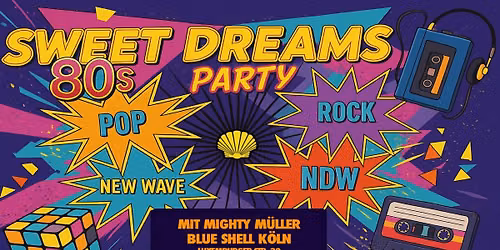 SWEET DREAMS - 80s Party (ab 19:00 Uhr)