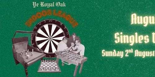 Ye Royal Oak Indoor League: Darts Singles 