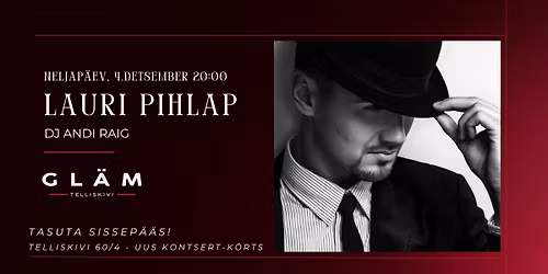 4.12 Gl\u00e4m neljap\u00e4ev: Lauri Pihlap & DJ Andi Raig