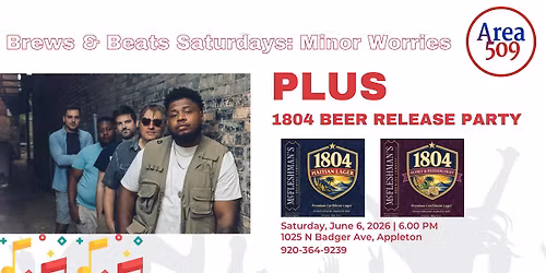 Brews & Beats Saturdays: Minor Worries + 1804 Release Party