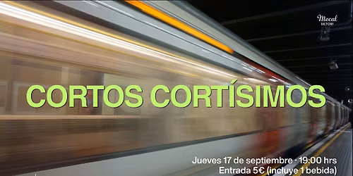 Cortos cort\u00edsimos - sesi\u00f3n de cortometrajes