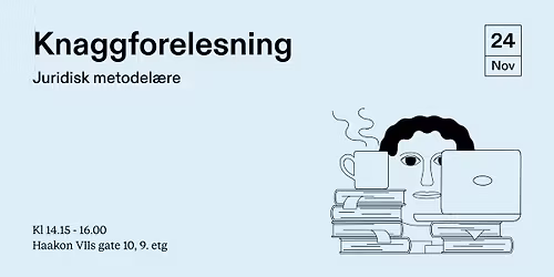 Knaggforelesning: Juridisk metode