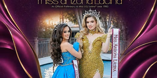 Miss Arizona Latina  Grand Finale 2026