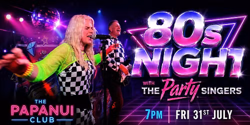 80s Night with The Party Singers at the Papanui Club