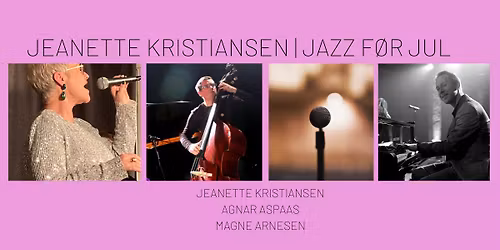 Jeanette Kristiansens trio | Jazz f\u00f8r jul