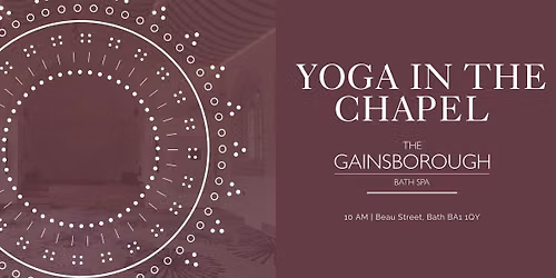 Yoga in the Chapel at The Gainsborough Bath Spa Hotel