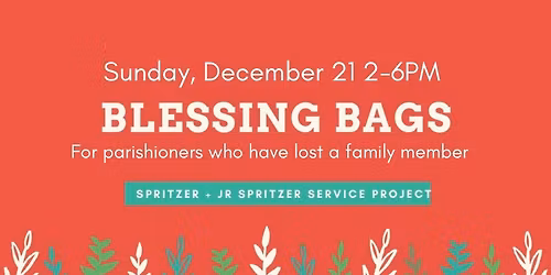 Blessing Bags for Grieving Parishioners